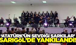 "Atatürk’ün Sevdiği Şarkılar" konseri Sarıgöl’de büyük ilgi gördü