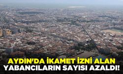 Bin 200 yabancı ikametini Aydın’dan aldırdı