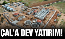 Çal'a 250 milyon TL'lik çevre yatırımı