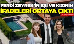 Zeyrek'in ölümüyle ilgili eşi ve kızının ifadeleri ortaya çıktı!