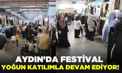 Aydın'da festival heyecanı sürüyor!