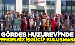 Gördes Huzurevi'nde anlamlı buluşma!