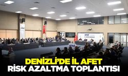 Denizli’de afet risklerini azaltmaya yönelik toplantı