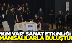 Manisa'da "Kim Var?" sanat etkinliğine yoğun ilgi