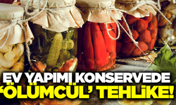 Uzmanı uyardı: Kışlık konserve hazırlayanlar dikkat!