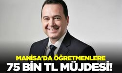 Manisa'daki öğretmenlere müjde!
