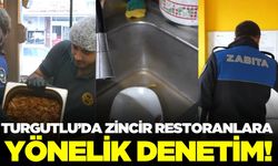 Manisa'da zincir restoranlara yönelik denetim!