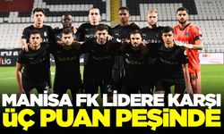 Manisa FK, İstanbul'da lidere konuk oluyor!