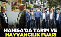 Manisa’da 19. Uluslararası Tarım ve Hayvancılık Fuarı