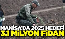 Manisa’da yıl sonu hedefi 3.1 milyon fidan