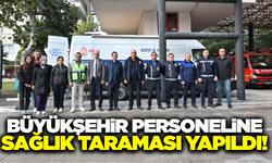 Manisa'da 302 personel sağlık kontrolünden geçti