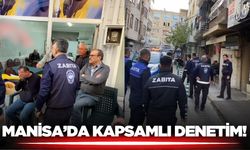 Manisa'da Zabıta ekiplerinden kapsamlı denetim!