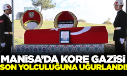 Kore Gazisi Manisa'da son yolculuğuna uğurlandı