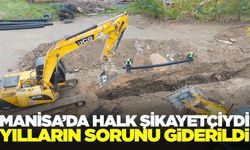 Manisa'da mahalle halkının yıllardır yaşadığı sorun giderildi