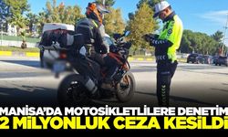 Manisa'da denetimlerde ceza yağdı