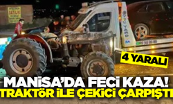 Manisa'da traktör ile çekici çarpıştı: 4 yaralı