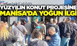 Manisa’da 'Yüzyılın Sosyal Konut Projesi'ne yoğun ilgi