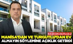 "Manisa ve Turgutlu'dan ev almayın"