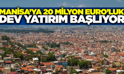 Manisa'nın 50 yıllık sorununa kalıcı çözüm!