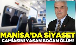Manisa'nın sevilen Başkan'ı hayatını kaybetti!