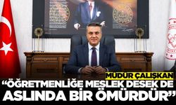 Müdür Çalışkan, 24 Kasım Öğretmenler Günü dolayısıyla mesaj yayımladı