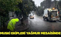 MUSKİ ekipleri çalışmalarını sürdürüyor!