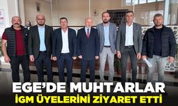 Ege'de muhtarlar, İl Genel Meclisi üyelerini ziyaret etti!