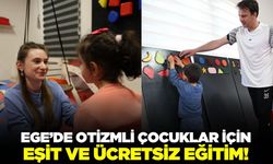 Ege'de otizmli çocuklar için ücretsiz eğitim fırsatı