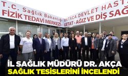 Ege'de sağlık tesisleri yerinde incelendi