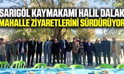 Sarıgöl Kaymakamı Halil Dalak mahalle sakinleri ile buluştu