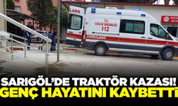 Sarıgöl'de traktör kazası: 1 kişi hayatını kaybetti