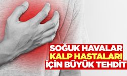 Soğuk havalar kalp hastaları için riski biraz daha artırıyor