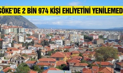 Söke'de binlerce sürücü ehliyetini yenilemedi