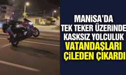 Manisa’da akıl almaz tehlikeli gösteri!