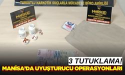 Manisa'da uyuşturucu operasyonu: 3 şahıs tutuklandı