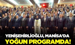 Yenişehirlioğlu: “Manisa, Türkiye Yüzyılı’nın üretim ve ilim üssü olma yolunda emin adımlarla ilerliyor”