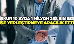 Yılın ilk 10 ayında 1 milyondan fazla kişi iş buldu