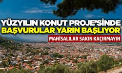 Yüzyılın Konut Projesi'nde başvurular yarın başlıyor! İşte detaylar...