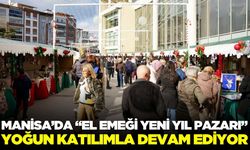 Manisa'da "El Emeği Yeni Yıl Pazarı" coşkuyla sürüyor!