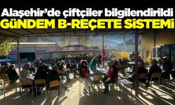 Alaşehir'de çiftçi toplantıları sürüyor