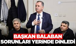 Semih Balaban, Spil mahallesi sakinlerinin sorunlarını dinledi