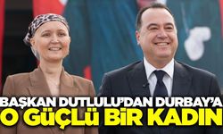 Başkan Dutlulu'dan Gülşah Durbay'a destek mesajı