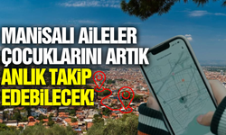 “Çocuğum Güvende” uygulaması Manisa’da hayata geçti!