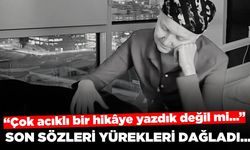 Lal Denizli paylaştı Başkan Durbay’ın son sözleri yürekleri dağladı