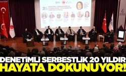 Denetimli serbestliğin 20 yılı Manisa’da masaya yatırıldı