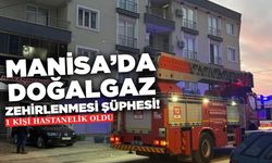 Alaşehir’de doğalgaz zehirlenmesi şüphesi: Bir kişi hastaneye kaldırıldı