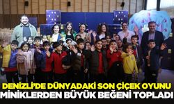 Denizli'de Dünyadaki Son Çiçek oyunu!