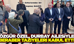 Özgür Özel, Gülşah Durbay’ın ailesiyle birlikte taziyeleri kabul ediyor!