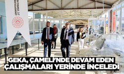 GEKA, Çameli'deki desteklenen projeleri inceledi