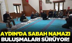 Aydın'da sabah namazı buluşmaları